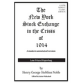 The New York Stock Exchange in the Crisis of 1914: A modern financial republication