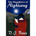 The Daughters of Nightsong: An Historical Novel: The Nightsong Saga, Book Two