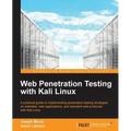 Web Penetration Testing with Kali Linux