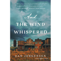 And the Wind Whispered