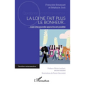 La loi ne fait plus le bonheur: Mais une nouvelle approche est possible