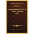 American Zionist Medical Unit For Palestine (1919)
