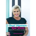 Real Women, Real Stories: Inspiration for surviving the challenges of life
