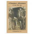 A Summer Adventure: A Long Time Ago