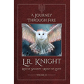 A Journey through Fire