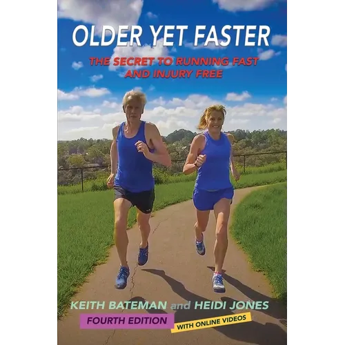 Older Yet Faster: The Secret to Running Fast and Injury Free
