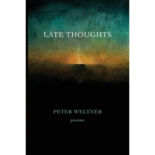 Late Thoughts: poems