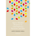 Queer Muslim Diasporas in Contemporary Literature and Film