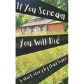 If You Scream You Will Die