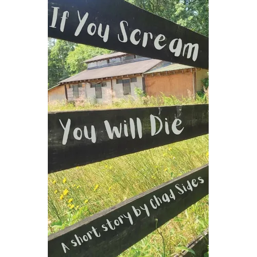 If You Scream You Will Die