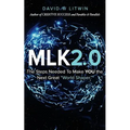 Mlk2.0: The Steps Needed to Make YOU the Next Great "World Shaper."