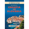 The History of Croatia and Slovenia