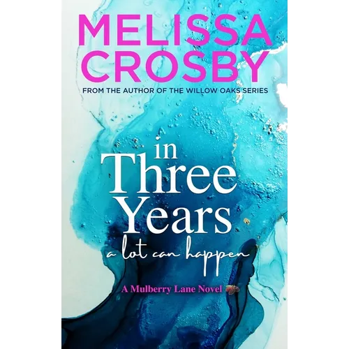 In Three Years: An emotional and touching story about friendship, love, and loss