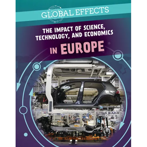The Impact of Science, Technology, and Economics in Europe