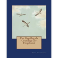 Der Vogelflug als Grundlage der Fliegekunst: Ein Beitrag zur Systematik der Flugtechnik