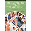 Understanding the Worlds of Young Children