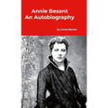 Annie Besant An Autobiography