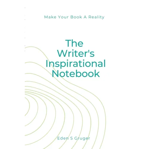 The Writer's Inspirational Notebook