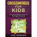 Crosswords for Kids: Crossword Puzzle Book for Kids Ages 8 and Up