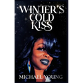 Winter's Cold Kiss