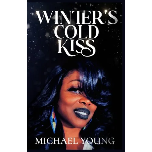 Winter's Cold Kiss