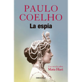 La Espã-A. Una Novela Sobre Mata Hari / The Spy