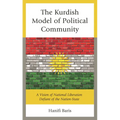 The Kurdish Model of Political Community: A Vision of National Liberation Defiant of the Nation-State