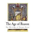 The Age of Reason: The Writings of Thomas Paine