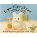 Snow Cone Bunny Learns to Bake