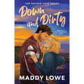 Down & Dirty: A Small Town Fake Dating Romance (Holden Cove Series Book 1)