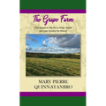 The Grape Farm: The Sequel to the Berry-Picker House and Lace Around the Moon