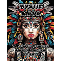 Mystic Maya: A Coloring Journey Through Ancient Culture