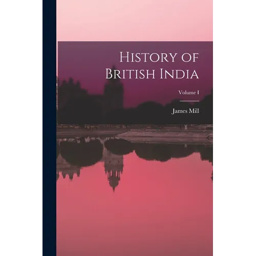 History of British India; Volume I