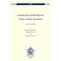 Le Rossignol Instrumental: Poesie, Musique, Modernite