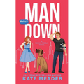 Man Down (A Rookie Rebels Novel)