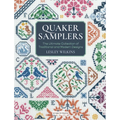 Quaker Samplers: The Ultimate Collection of Traditional and Modern Designs