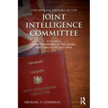 The Official History of the Joint Intelligence Committee: Volume I: From the Approach of the Second World War to the Suez Crisis