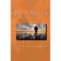 Just Walk: The TRUTH! Series: Book Two