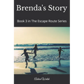 Brenda's Story: Book 3 in The Escape Route Series