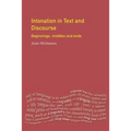 Intonation in Text and Discourse: Beginnings, Middles and Ends