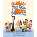 Embrace Your Skin, Embrace Yourself