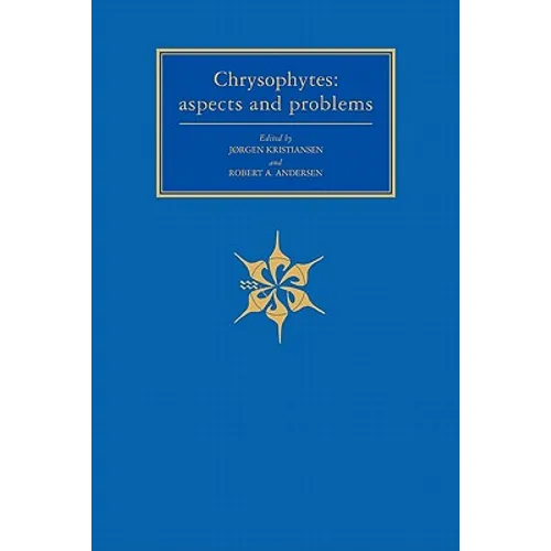 Chrysophytes: Aspects and Problems