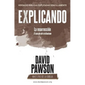 EXPLICANDO La resurrección: El corazón del cristianismo