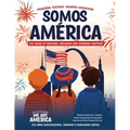 Somos América: Pequeños testigos, grandes momentos