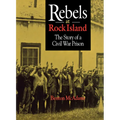 Rebels at Rock Island