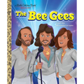 The Bee Gees: A Little Golden Book Biography