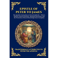 Epistle of Peter to James: The Lost Apostolic Letter - Early Christian Apocrypha, Hidden Teachings, and the Foundations of the Early Church (Large Pri