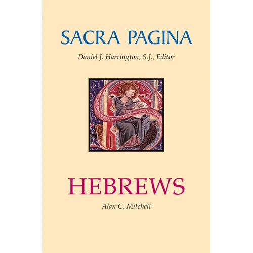 Sacra Pagina: Hebrews: Volume 13