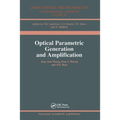 Optical Parametric Generation and Amplification