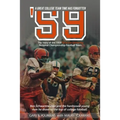 '59" The Story of The 1959 Syracuse University National Championship Football Team: A Great College Football Team That Time Has Forgotten